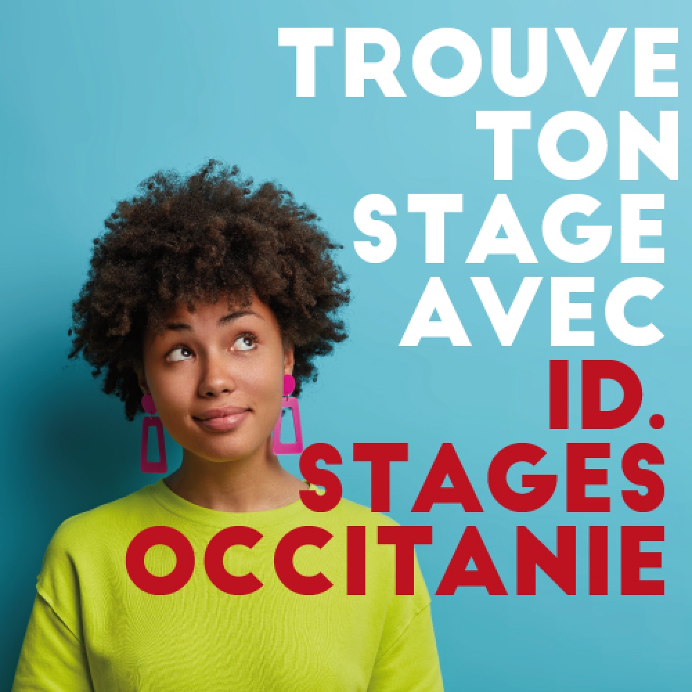 Décroche ton stage avec ID.Stages.Occitanie